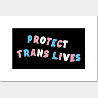 Protect Trans Lives Posters and Art